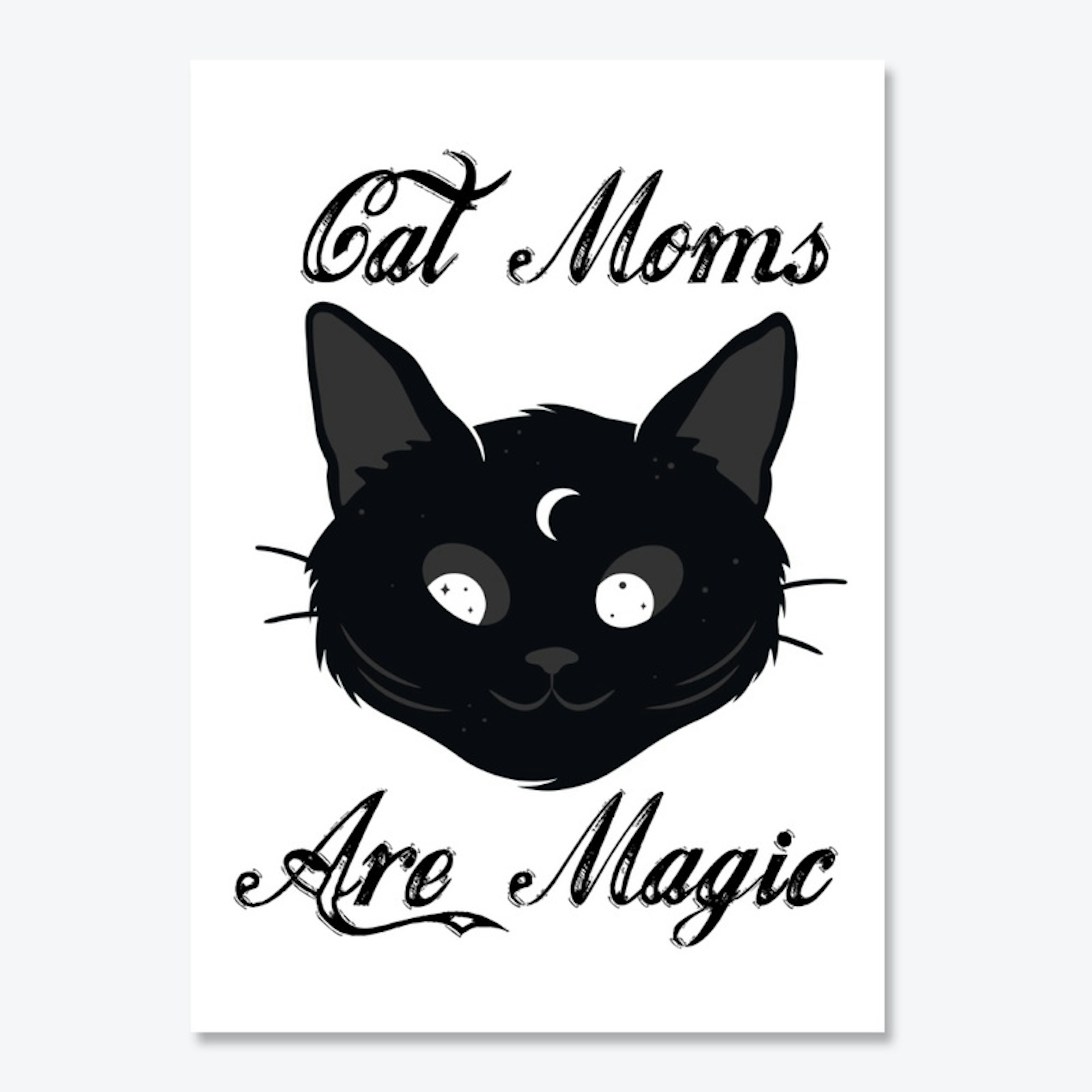 Cat Moms are Magic